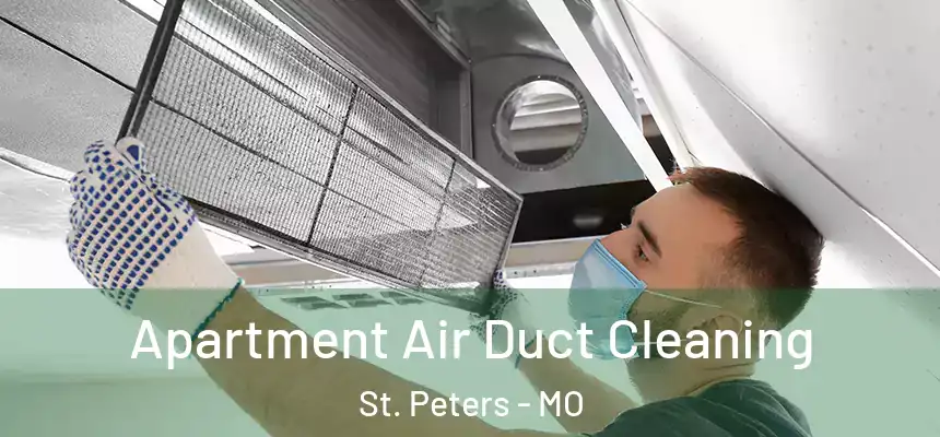  Apartment Air Duct Cleaning St. Peters - MO