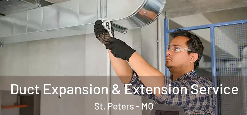  Duct Expansion & Extension Service St. Peters - MO