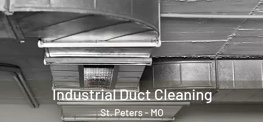  Industrial Duct Cleaning St. Peters - MO